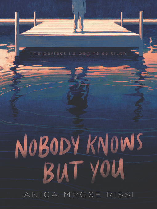 Title details for Nobody Knows But You by Anica Mrose Rissi - Wait list